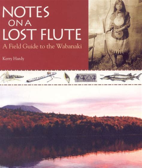 notes on a lost flute a field guide to the wabanaki Doc