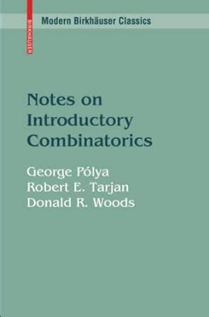 notes on introductory combinatorics modern birkhäuser classics PDF