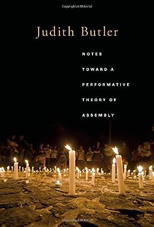 notes toward a performative theory of assembly mary flexner lectures of bryn mawr college Doc