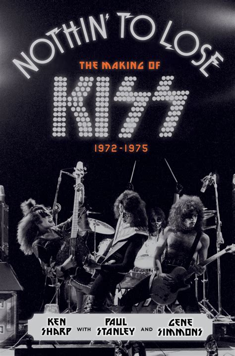 nothin to lose the making of kiss 1972 1975 Doc