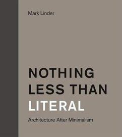 nothing less than literal architecture after minimalism Epub