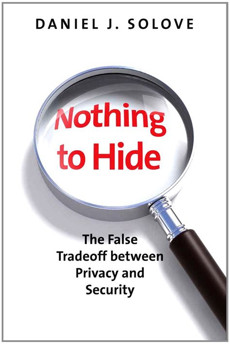 nothing to hide the false tradeoff between privacy and security PDF