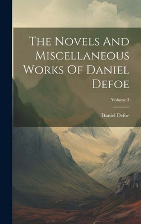 novels miscellaneous works daniel vol Epub