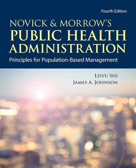 novick and morrows public health administration principles for population based management Epub