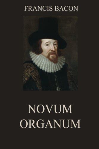 novum organum annotated francis bacon Kindle Editon