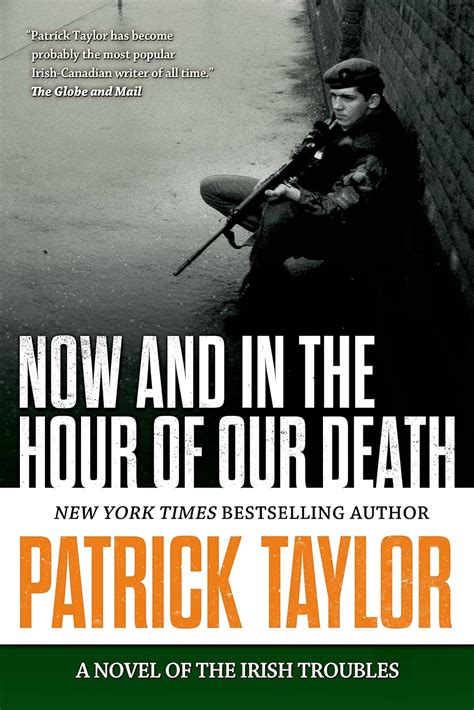 now and in the hour of our death a novel of the irish troubles Kindle Editon