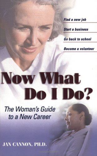 now what do i do? the womans guide to a new career capital ideas for business and personal development Reader