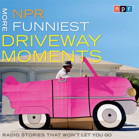 npr driveway moments for dads radio stories that wont let you go PDF