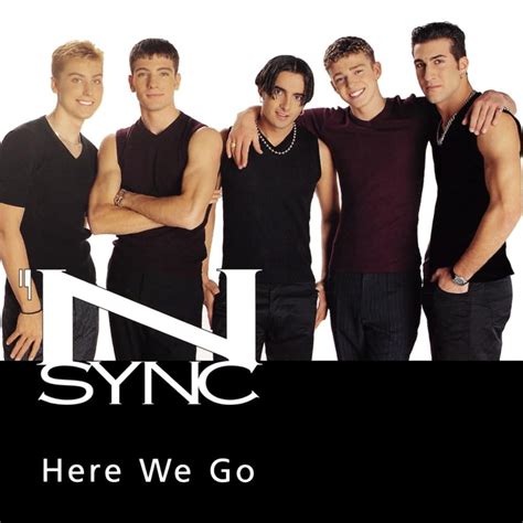 nsync here we go