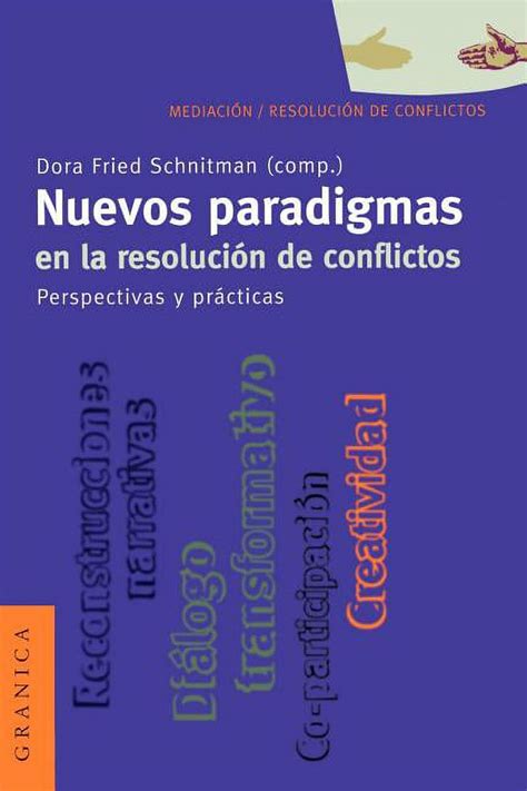 nuevos paradigmas en la resoluci n de conflictos nuevos paradigmas en la resoluci n de conflictos Epub