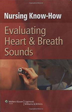 nursing know how evaluating heart and breath sounds Kindle Editon