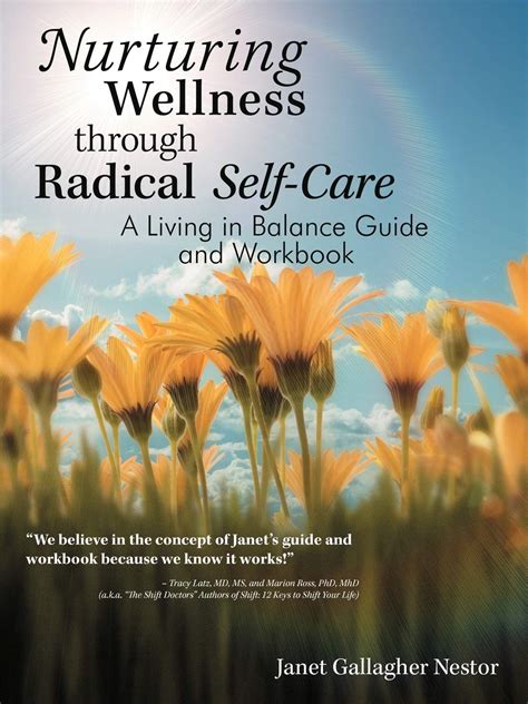 nurturing wellness through radical self care a living in balance guide and workbook Epub