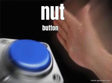 Nut Button Meme Maker