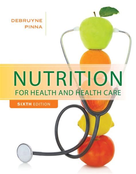 nutrition for health and healthcare 5th edition by debruyne and pinna Ebook Epub