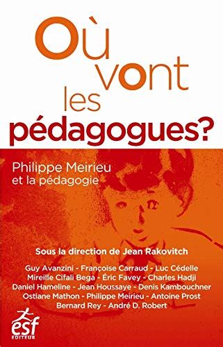 o vont p dagogues philippe p dagogie Reader