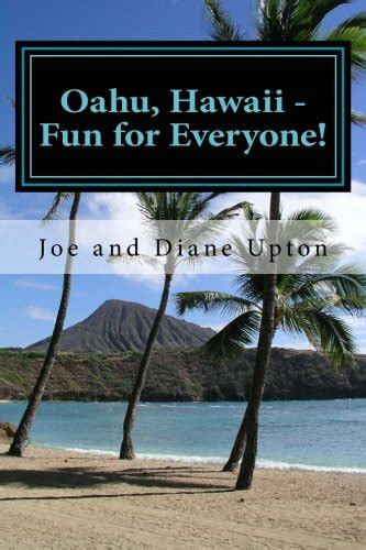 oahu hawaii fun for everyone an illustrated guide to enjoying oahu hawaii with the whole family Doc