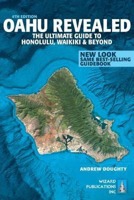 oahu revealed the ultimate guide to honolulu waikiki and beyond oahu revisited Kindle Editon