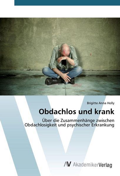 obdachlos krank zusammenh nge obdachlosigkeit psychischer Reader