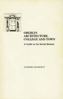oberlin architecture college and town a guide to its social history Doc