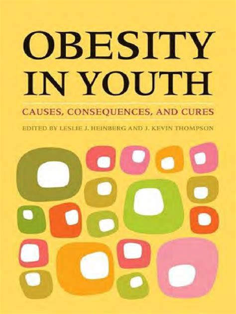 obesity in youth causes consequences and cures PDF