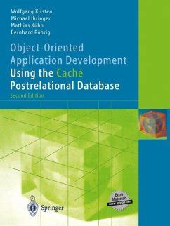 object oriented application development using the cach postrelational database object oriented application development using the cach postrelational database Doc