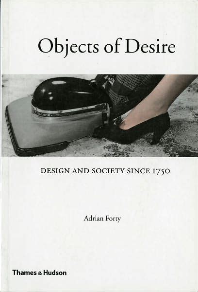 objects of desire design and society since 1750 PDF