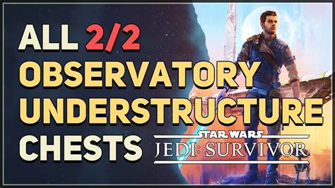 observatory understructure chests