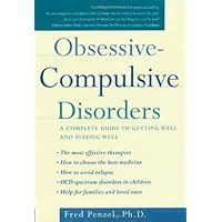 obsessive compulsive disorders a complete guide to getting well and staying well PDF