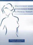 obstetric and gynecologic care in physical therapy Reader