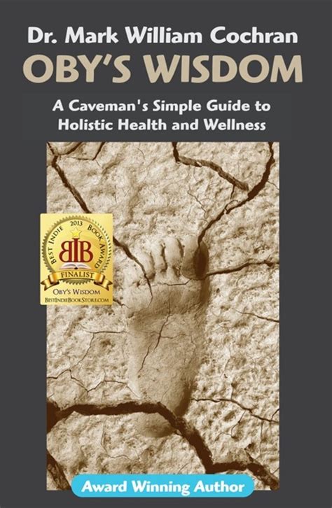 obys wisdom a cavemans simple guide to holistic health and wellness Reader