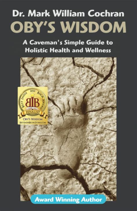 obys wisdom a cavemans simple guide to holistic health and wellness Reader