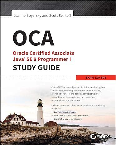 oca oracle certified associate java se 8 programmer i study guide exam 1z0 808 Doc