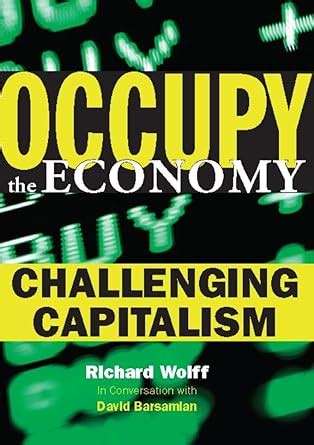 occupy the economy challenging capitalism city lights open media Reader