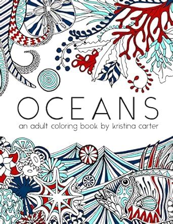 oceans adult coloring kristina carter Reader