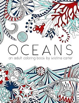 oceans adult coloring kristina carter Reader