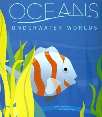 oceans underwater worlds amazing science ecosystems Kindle Editon