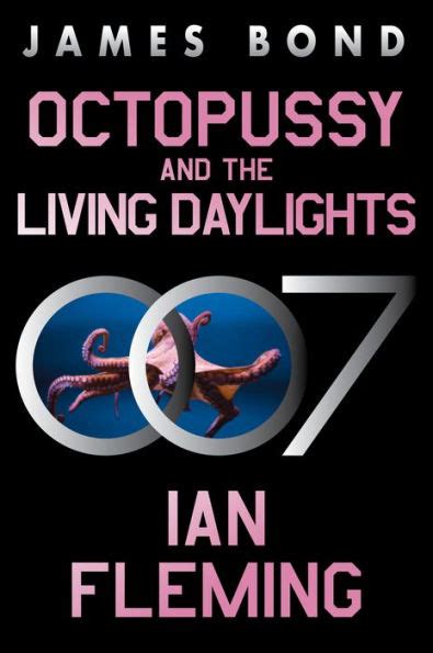 octopussy and the living daylights james bond extended series book 14 Epub