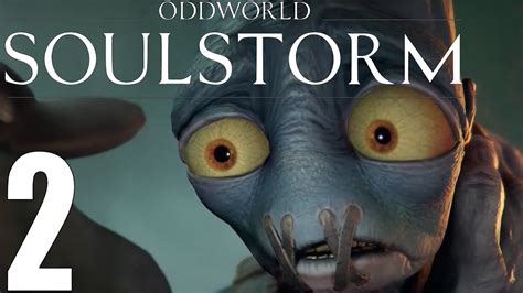 Oddworld Soulstorm Walkthrough Level 2