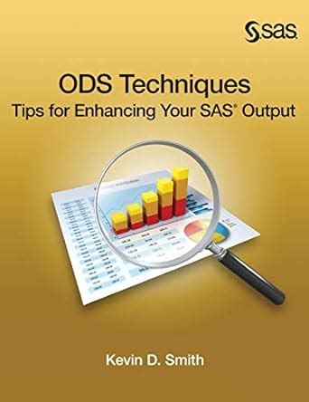 ods techniques tips for enhancing your sas output Doc