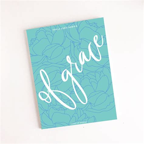 of Grace Teal Tolle Lege Notebook Series Volume 1 PDF