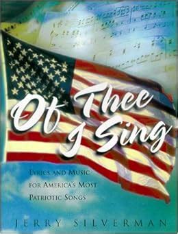 of thee i sing lyrics and music for americas most patriotic songs Epub