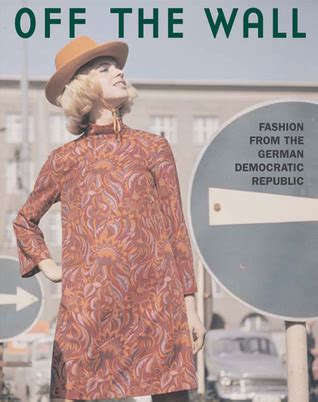 off the wall fashion from east germany 1964 to 1980 Doc