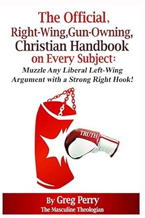 official right wing gun owning christian handbook Doc