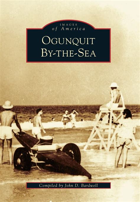 ogunquit by the sea images of america Kindle Editon