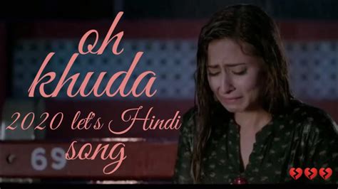 oh khuda mp3 song lyrics new hindi song Doc