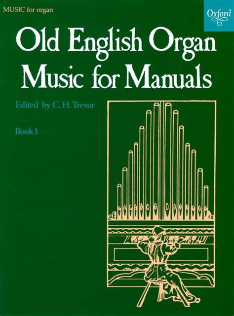 old english organ music for manuals book 1 bk 1 PDF