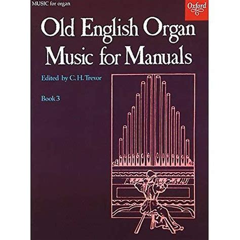 old english organ music for manuals book 3 bk 3 Doc