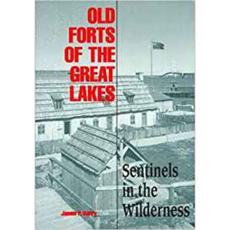 old forts of the great lakes sentinels in the wilderness Kindle Editon