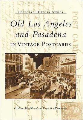 old los angeles and pasadena in vintage postcards Reader
