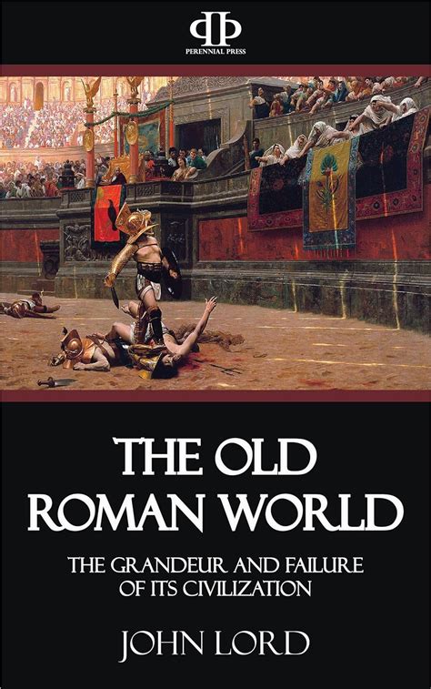 old roman world grandeur civilization ebook Epub